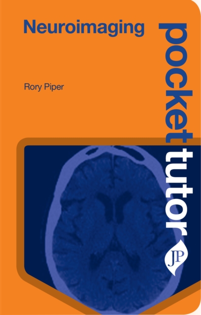 Pocket Tutor Neuroimaging - Rory Piper
