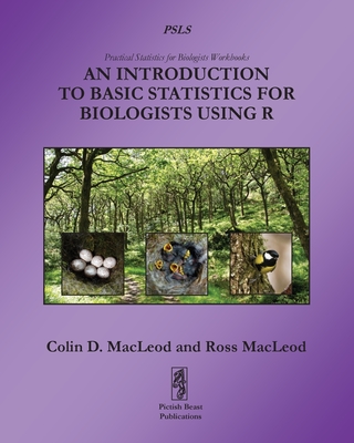 An Introduction to Basic Statistics for Biologists using R - Colin D. Macleod