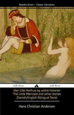 The Little Mermaid and Other Stories (Danish/English Texts) - Tony J. Richardson