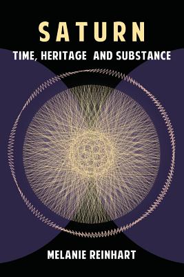 Saturn: Time, Heritage and Substance - Melanie Reinhart