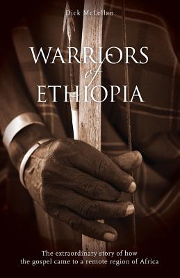 Warriors of Ethiopia - Richard Mclellan