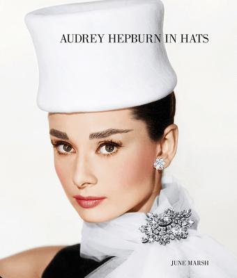 Audrey Hepburn in Hats - June Marsh