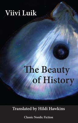 The Beauty of History - Viivi Luik