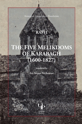 The Five Melikdoms of Karabagh - Hagob Melik Hagobian