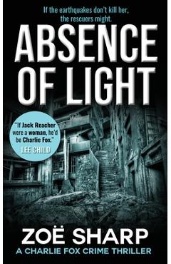 Poza produsului Absence of Light: Charlie Fox Crime Mystery Thriller Series - Zoe Sharp