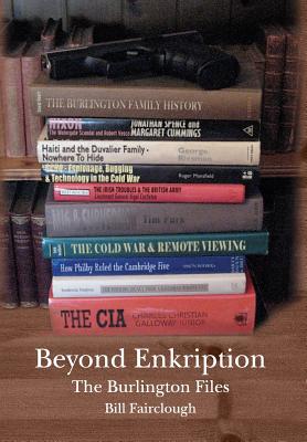 Beyond Enkription - The Burlington Files - Bill Fairclough