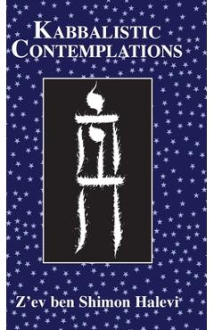 Coperta cărții 'Kabbalistic Contemplations - Z'ev Ben Shimon Halevi'