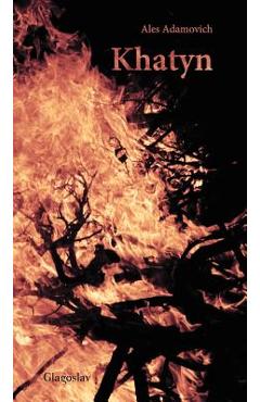 Poza produsului Khatyn - Ales Adamovich