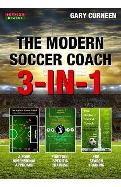 Coperta cărții 'The Modern Soccer Coach: 3-In-1 - Gary Curneen'