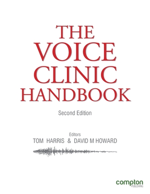 The Voice Clinic Handbook - Tom Harris