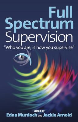 Full Spectrum Supervision - Edna Murdoch