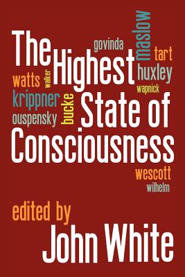 The Highest State of Consciousness - John White