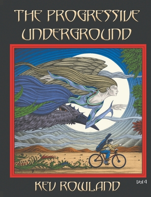The Progressive Underground Volume Four - Kev Rowland