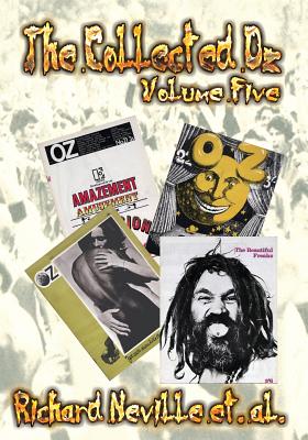 The Collected Oz Volume Five - Richard Neville
