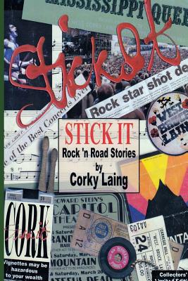 Stick It - Rock and Road Stories - Corky Laing