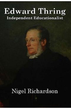 Coperta cărții 'Thring of Uppingham: Victorian Educator - Nigel Richardson'
