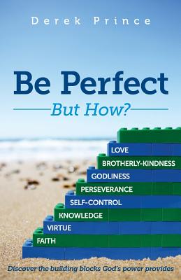 Be Perfect - Derek Prince