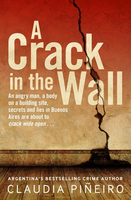 A Crack in the Wall - Claudia Piñeiro