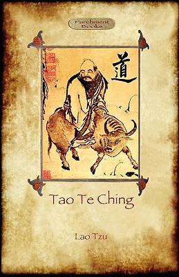 Tao Te Ching (Dao De Jing): Lao Tzu's book of the Way (Aziloth Books) - Lao Tzu