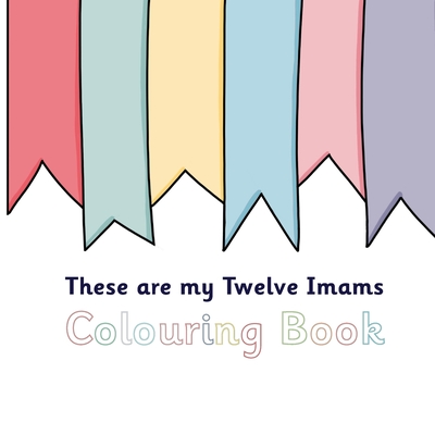 These Are My Twelve Imams Colouring Book - Sun Behind The Cloud