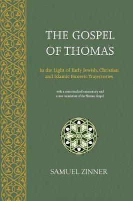 The Gospel of Thomas - Samuel Zinner