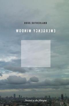 Poza produsului Emergency Window - Ross Sutherland