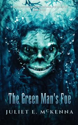 The Green Man's Foe - Juliet E. Mckenna