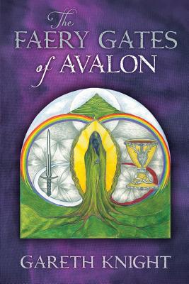 The Faery Gates of Avalon - Gareth Knight