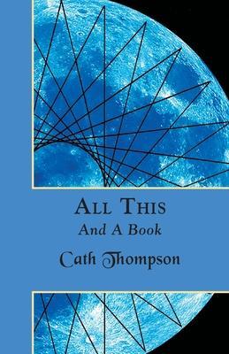 All This and a Book - Cath Thompson