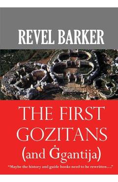 Coperta cărții 'The First Gozitans: (... and Ġgantija) - Revel Barker'