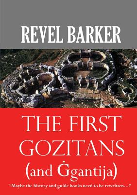 The First Gozitans: (... and Ġgantija) - Revel Barker