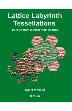 Coperta cărții 'Lattice Labyrinth Tessellations - David Mitchell'