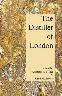The Distiller of London - Anistatia R. Miller