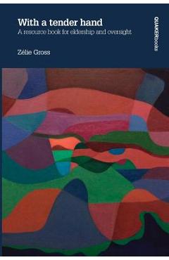 Coperta cărții 'With a Tender Hand - Zelie Gross'