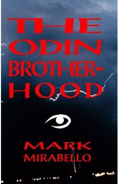 The Odin Brotherhood - Mark Mirabello