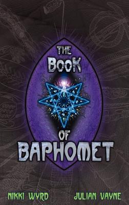 The Book of Baphomet - Julian Vayne