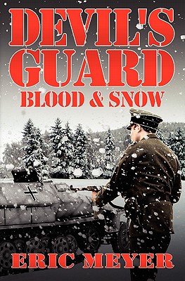 Devil's Guard Blood & Snow - Eric Meyer