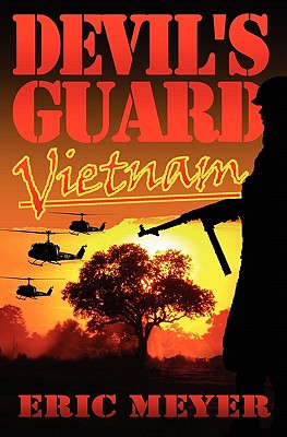 Devil's Guard Vietnam - Eric Meyer