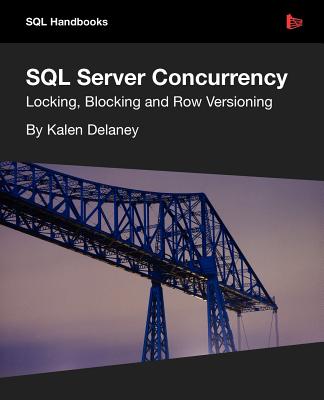 Coperta cărții 'SQL Server Concurrency - Kalen Delaney'