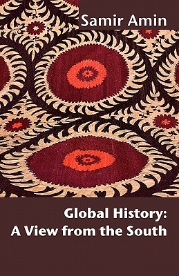 Global History: A View from the South - Samir Amin