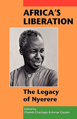 Africa's Liberation: The Legacy of Nyerere - Chambi Chachage