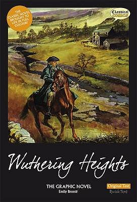 Wuthering Heights: The Graphic Novel - Emily Bronte