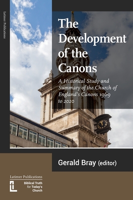 The Development of the Canons - Gerald Bray