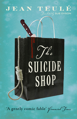 The Suicide Shop - Jean Teul