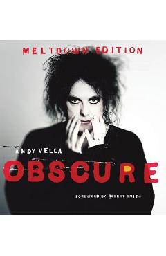 Poza produsului Obscure: Observing The Cure. The Meltdown Edition. - Andy Vella