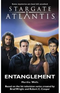 Poza produsului STARGATE ATLANTIS Entanglement - Martha Wells