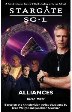 STARGATE SG-1 Alliances - Karen Miller