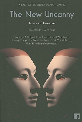 The New Uncanny: Tales of Unease - Sarah Eyre