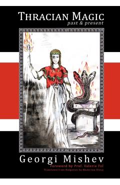 Thracian Magic: Past & Present - Georgi Mishev