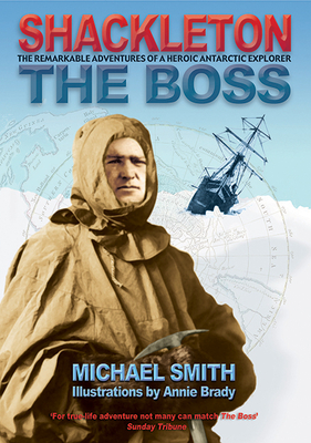 Shackleton: The Boss - Michael Smith